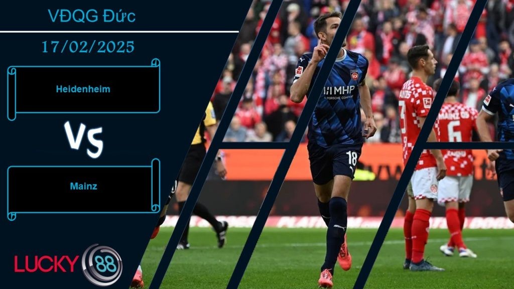 LUCKY88 Heidenheim vs Mainz, Nhận định bóng đá 17/02/2025, Ở thế cùng đường