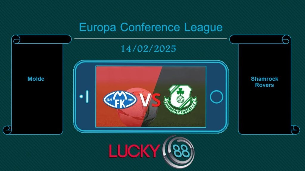 LUCKY88 Molde vs Shamrock Rovers, Tip bóng đá miễn phí ngày 14/02/2025