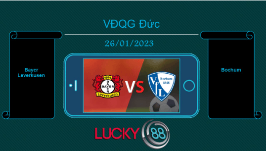 LUCKY88 Bayer Leverkusen vs Bochum, Tip bóng đá miễn phí ngày 26/01/2023