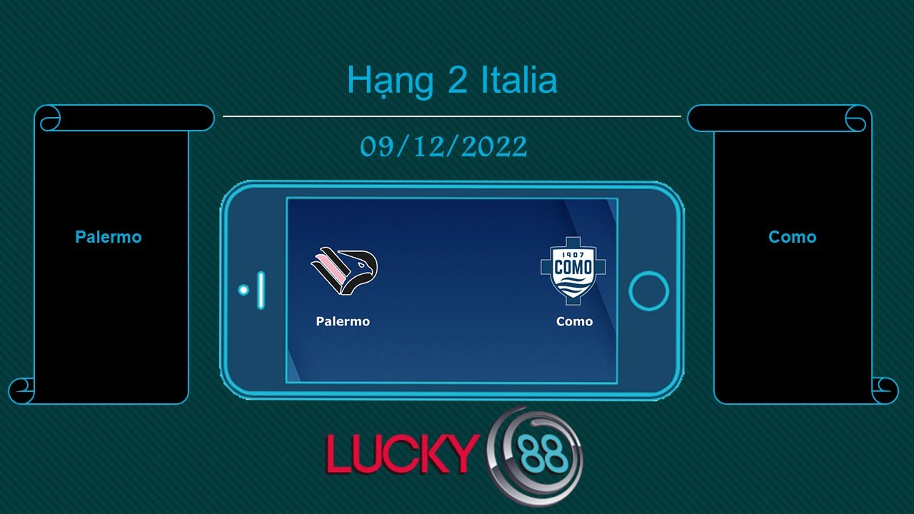 LUCKY88 Palermo vs Como, Tip bóng đá miễn phí ngày 09/12/2022