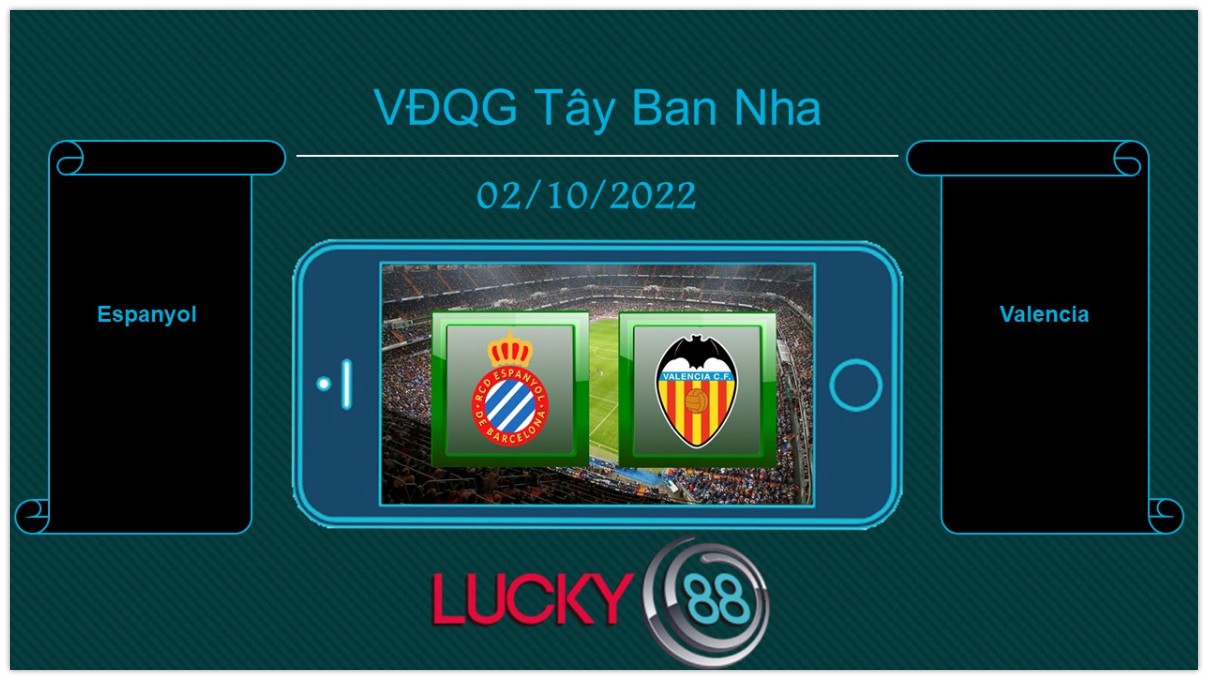 LUCKY88 Espanyol vs Valencia, Tip bóng đá miễn phí ngày 02/10/2022
